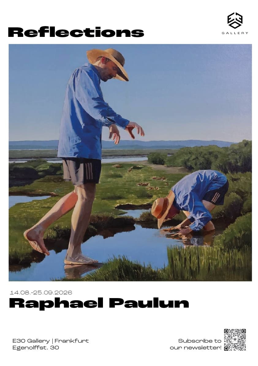 Poster - Reflections - Solo Exhibition - Raphael Paulun - E30 Gallery